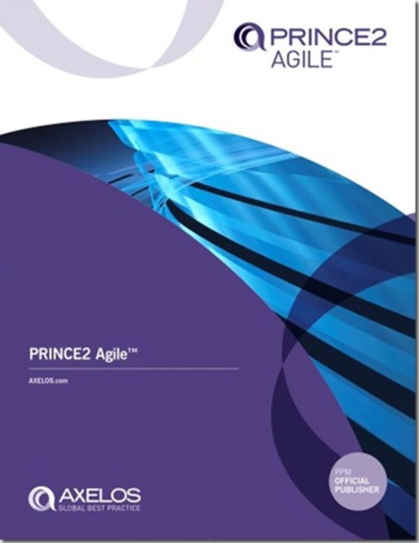 Cover Art for 9780113314676, PRINCE2 Agile by Axelos
