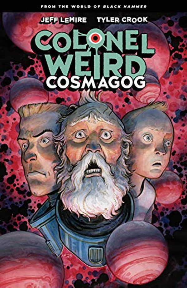 Cover Art for B088F2CJ9T, Colonel Weird: Cosmagog by Jeff Lemire