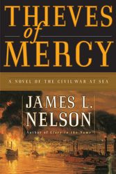 Cover Art for 9780060199708, Thieves of Mercy by James L. Nelson