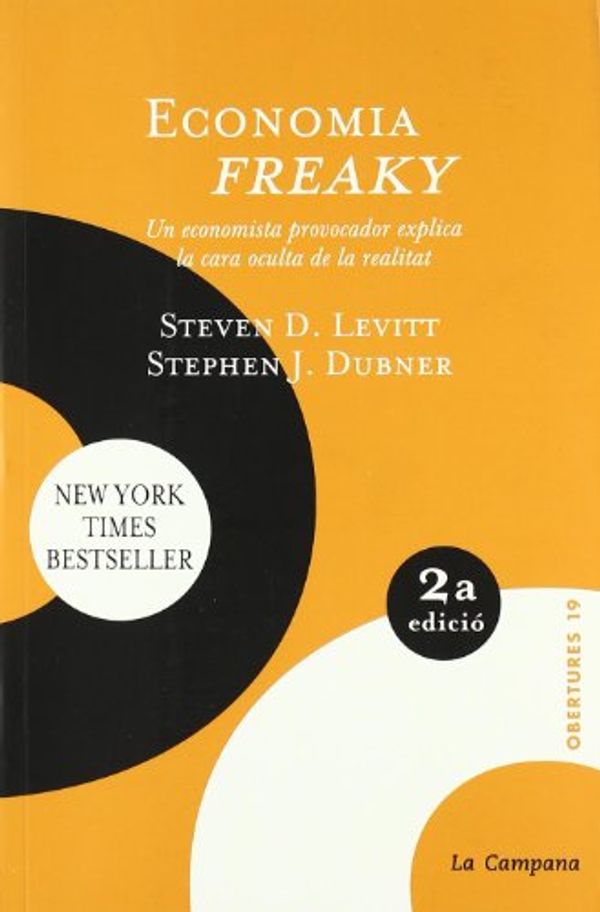 Cover Art for 9788495616807, Economía freaky by D. Levitt, Steven, J. Dubner, Stephen