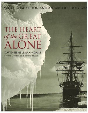 Cover Art for 9781905686155, Heart of the Great Alone by David Hempleman-Adams