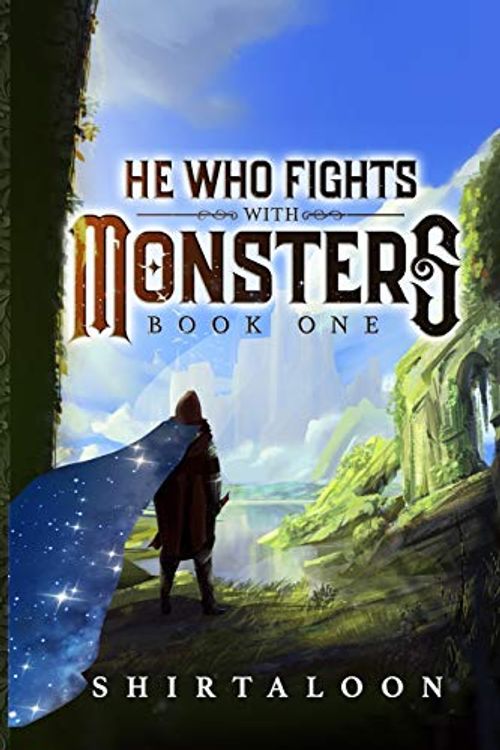Cover Art for 9798712811786, He Who Fights with Monsters: A LitRPG Adventure by Shirtaloon