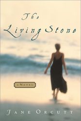 Cover Art for 9781578562923, The Living Stone: A Novel by Jane Orcutt