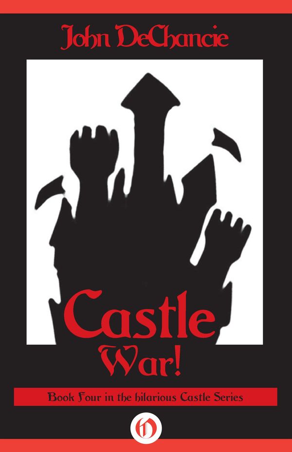 Cover Art for 9781497613485, Castle War! by John DeChancie