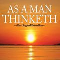 Cover Art for 9781523643103, As a Man ThinkethThe Original Masterpiece, Updated for Today by James Allen