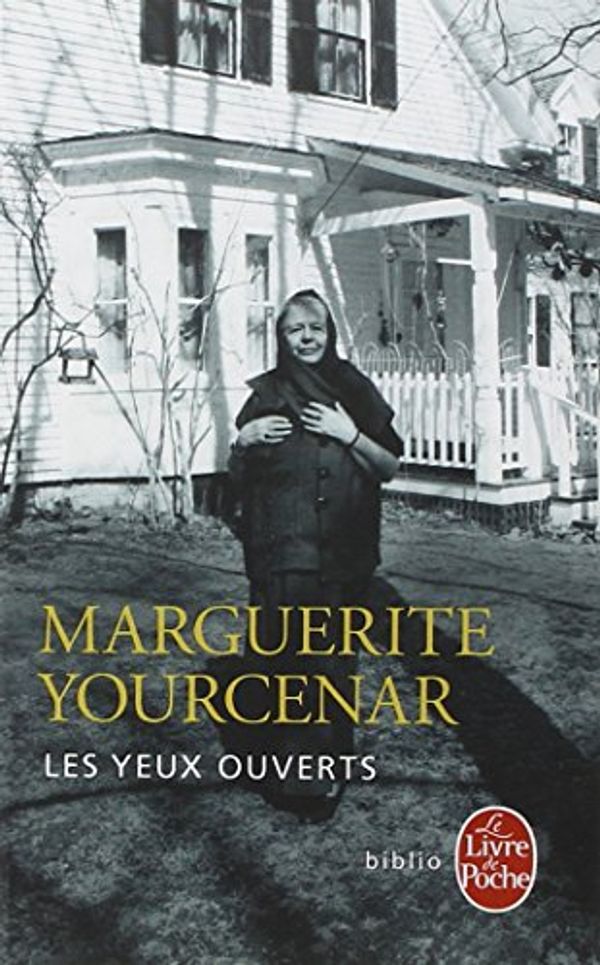 Cover Art for 9782253028253, Les Yeux Ouverts Entretiens Avec M.Galey by M. Yourcenar
