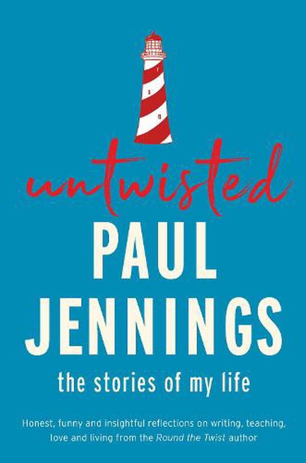 Cover Art for 9781910646748, Untwisted: The Story of My Life by Paul Jennings