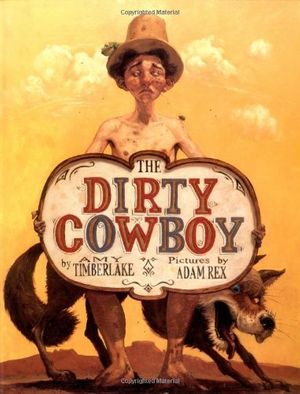 Cover Art for 9780374317911, The Dirty Cowboy by Amy Timberlake