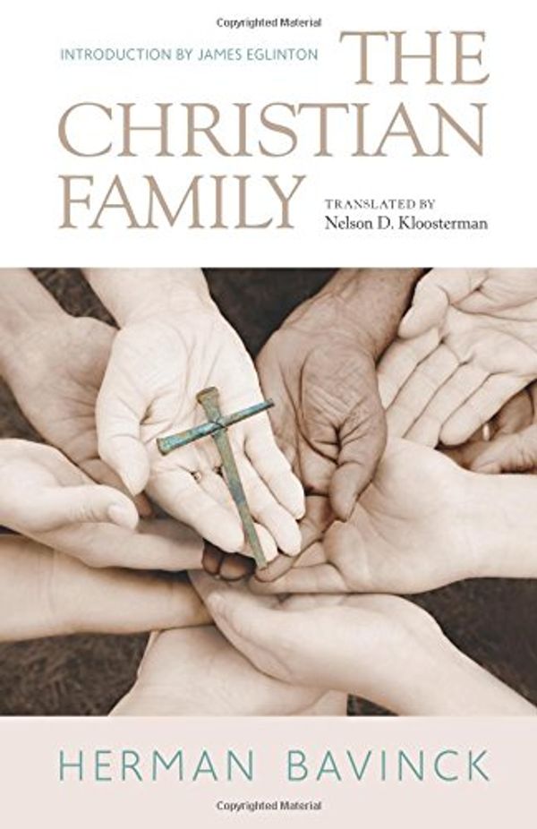 Cover Art for 9781938948145, The Christian Family by Herman Bavinck