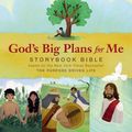 Cover Art for 9780310750420, God's Big Plans for Me Storybook Bible by Rick Warren