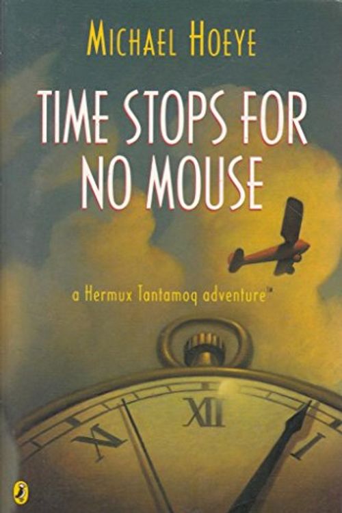 Cover Art for 9780141315126, Time Stops for No Mouse by Michael Hoeye