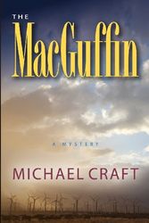 Cover Art for 9780615499710, The Macguffin by Michael Craft