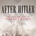 Cover Art for 9780698407817, After Hitler by Michael Jones