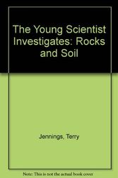 Cover Art for 9780199180394, The Young Scientist Investigates: Rocks and Soil by Terry Jennings