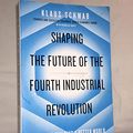 Cover Art for 9781944835149, Shaping the Fourth Industrial Revolution by Klaus Schwab, Nicholas Davis