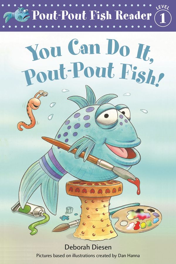 Cover Art for 9780374309817, You Can Do It, Pout-Pout Fish! (Pout-Pout Fish Adventure) by Deborah Diesen