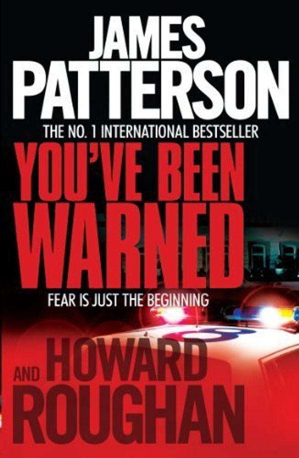Cover Art for B017MYUWJA, You've Been Warned by James Patterson And Howard Roughan (2008-10-30) by James Patterson And Howard Roughan; James Patterson;