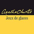 Cover Art for 9782702427521, Jeux de glaces by Christie, Agatha