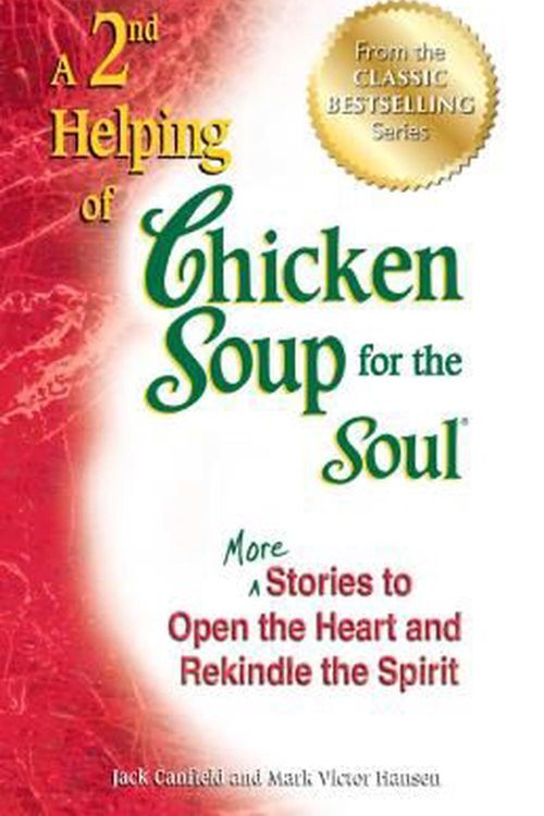 Cover Art for 9781623610357, A 2nd Helping of Chicken Soup for the Soul by Jack Canfield, Mark Victor Hansen