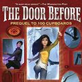 Cover Art for 9780449816783, The Door Before (100 Cupboards Prequel) by N D. Wilson