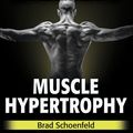 Cover Art for 9781492597681, Science and Development of Muscle Hypertrophy by Brad J. Schoenfeld