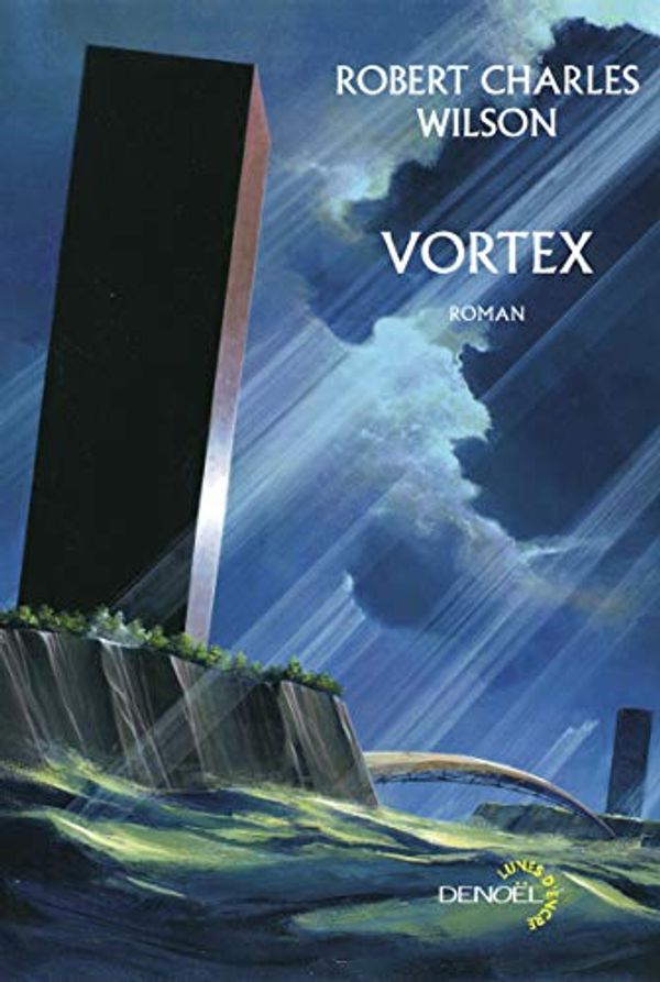 Cover Art for 9782207112229, Vortex by Robert Charles Wilson