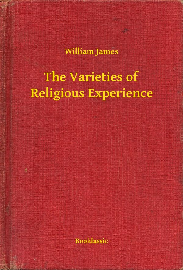 Cover Art for 9789635245475, The Varieties of Religious Experience by William James