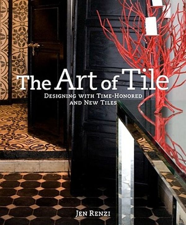 Cover Art for 9780307406910, The Art of Tile by Jen Penzi