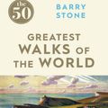 Cover Art for 9781785780875, The 50 Greatest Walks of the World by 