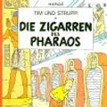 Cover Art for 9783551015051, Tim Und Struppi: Die Zigarren DES Pharoas (French Edition) by Herge