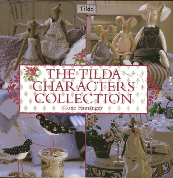 Cover Art for 9780715338155, Tilda Characters Collection by Tone Finnanger