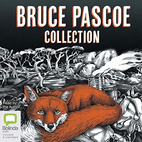 Cover Art for B07RKHKR58, Bruce Pascoe Collection: Mrs Whitlam, Fog a Dox, Sea Horse by Bruce Pascoe