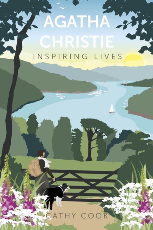 Cover Art for 9780750992282, Agatha Christie: Inspiring Lives by Cathy Cook