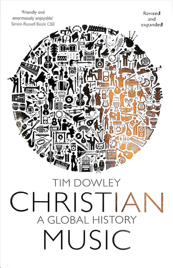Cover Art for 9780281079261, Christian Music: A global history by Tim Dowley
