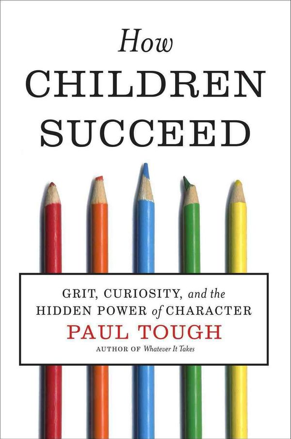 Cover Art for 9780547564654, How Children Succeed by Paul Tough