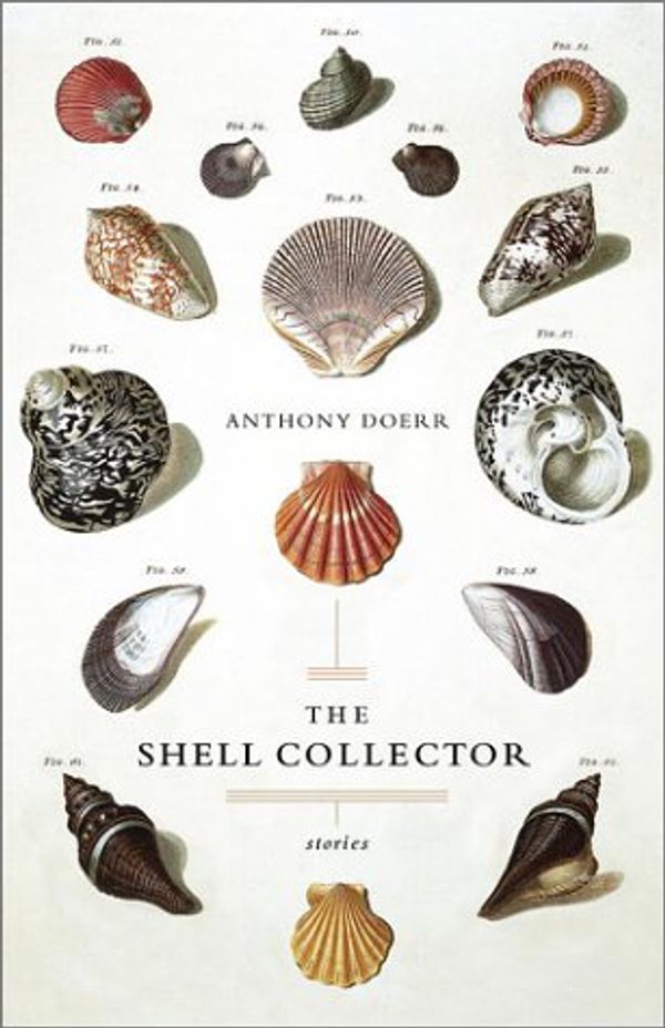Cover Art for 9780142002964, The Shell Collector: Stories by Anthony Doerr