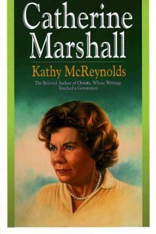 Cover Art for 9780764221675, Catherine Marshall by Kathy McReynolds