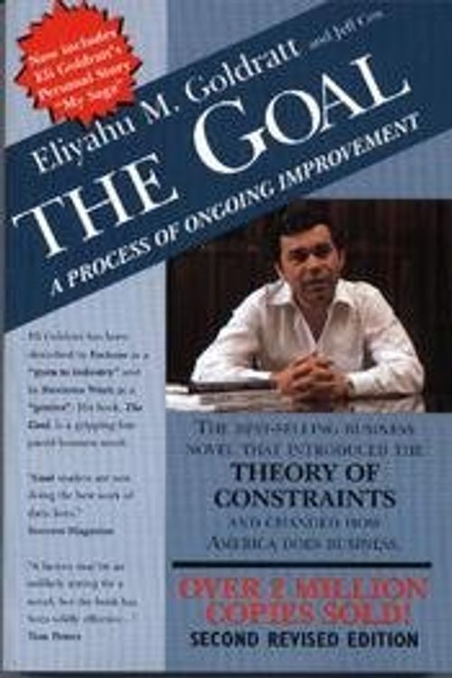 Cover Art for B001334ZAO, The Goal: A Process of Ongoing Improvement by Eliyahu M. Goldratt