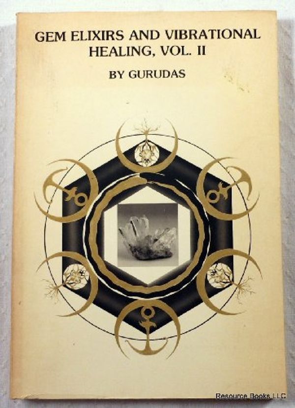 Cover Art for 9780961587512, Gem Elixirs and Vibrational Healing: v.2 by Gurudas
