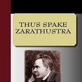 Cover Art for 9781595474896, Thus Spake Zarathustra by Friedrich Nietzsche