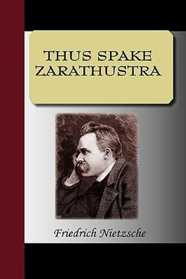 Cover Art for 9781595474896, Thus Spake Zarathustra by Friedrich Nietzsche