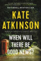Cover Art for 9780316146319, When Will There Be Good News? by Kate Atkinson