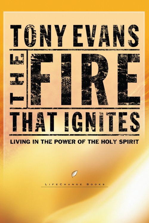 Cover Art for 9781601424389, The Fire That Ignites by Tony Evans