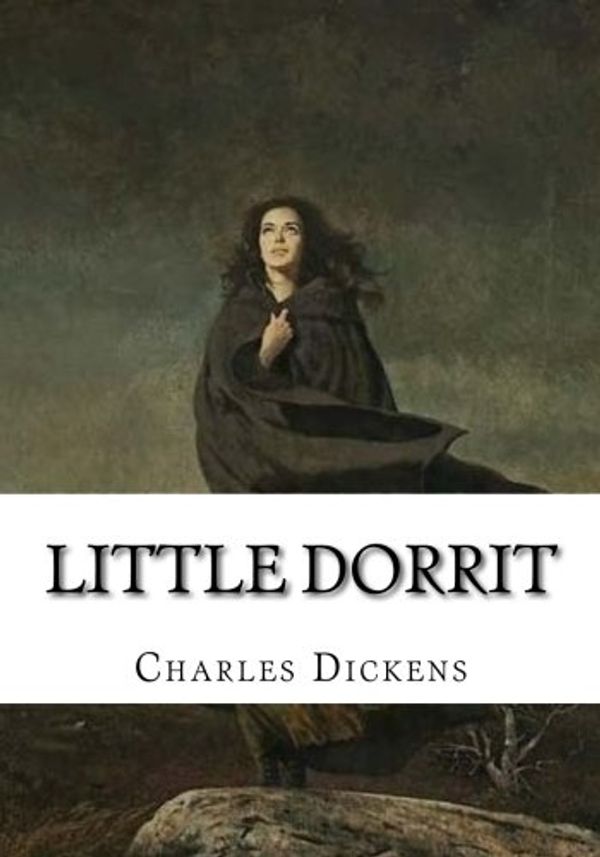Cover Art for 9781986587754, Little Dorrit by Charles Dickens