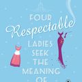 Cover Art for 9780143787570, Four Respectable Ladies Seek the Meaning of Wife by Barbara Toner