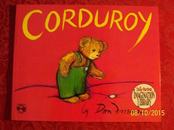 Cover Art for 9780142417355, Corduroy (Dolly Parton's Imagination Library) by Don Freeman