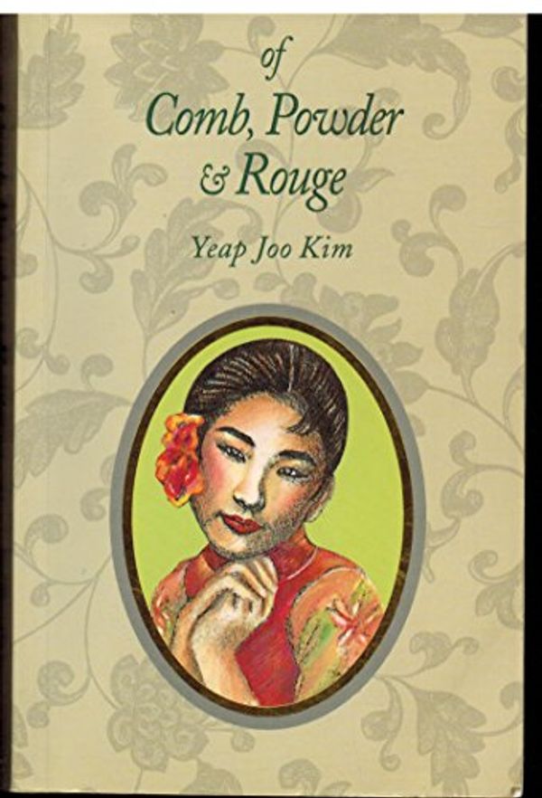 Cover Art for 9789810040840, Of comb, powder & rouge by Joo Kim Yeap