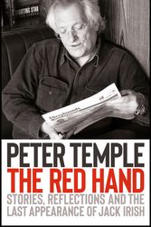 Cover Art for 9781529406764, The Red Hand: Stories, reflections and the last appearance of Jack Irish by Peter Temple
