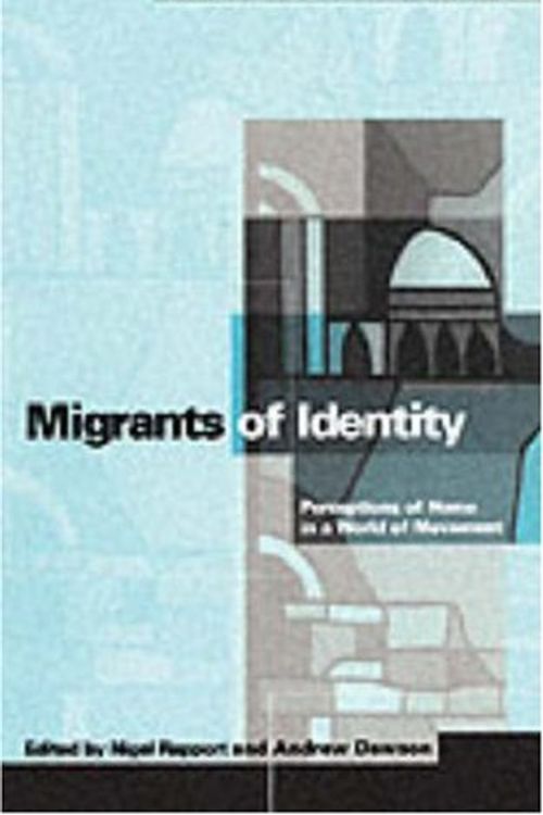 Cover Art for 9781859739990, Migrants of identity: Perception of home by Andrew Dawson