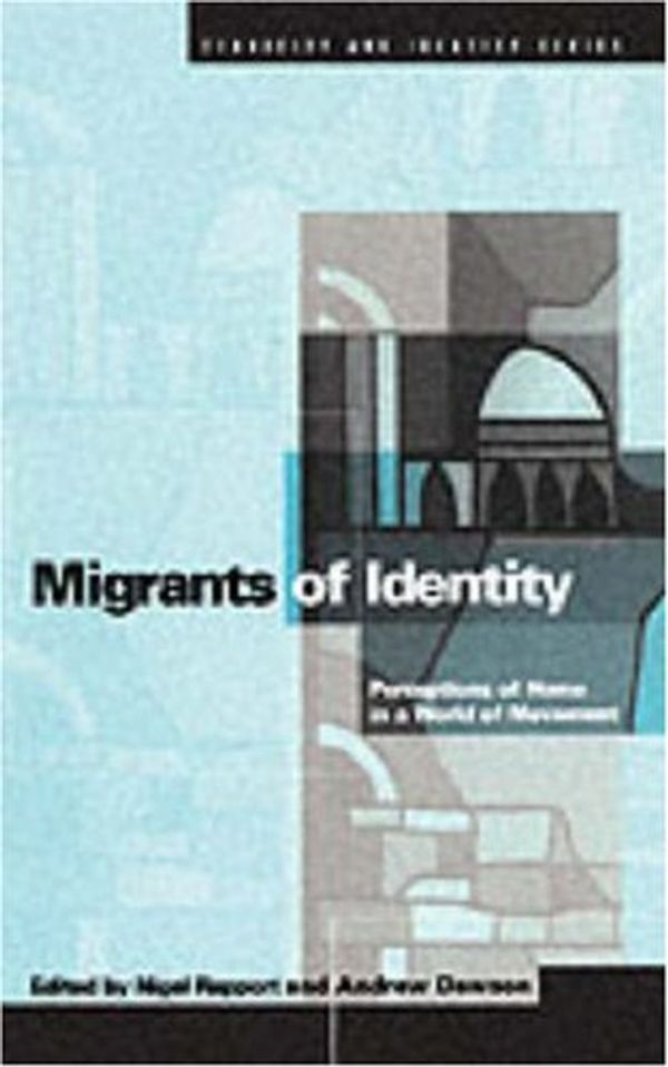Cover Art for 9781859739990, Migrants of identity: Perception of home by Andrew Dawson